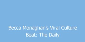 becca monaghans viral culture beat the daily trending topic stories everyones watching 9637 124d5