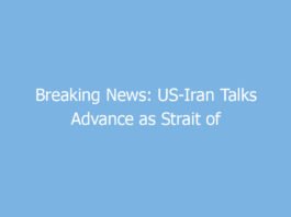 breaking news us iran talks advance as strait of hormuz tensions continue 9237 bbb84