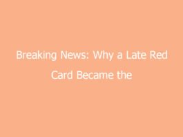 breaking news why a late red card became the talking point 8608 4f536
