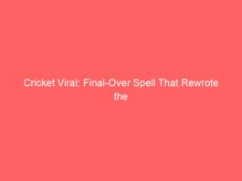 cricket viral final over spell that rewrote the script 10876 fdfb0