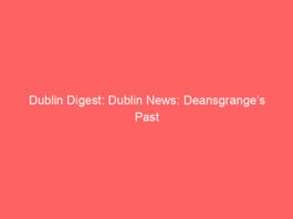 dublin digest dublin news deansgranges past on display at new local history exhibition 10894 413c3