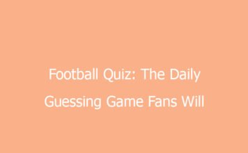 football quiz the daily guessing game fans will keep coming back to 8170 de0dc