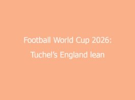 football world cup 2026 tuchels england lean on calm not theatre 8579 84f81