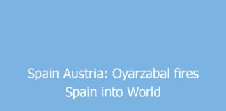 spain austria oyarzabal fires spain into world cup last 16 with dominant win 9671 d12d7