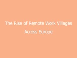 the rise of remote work villages across europe and why irish professionals are interested 8144 e6db0