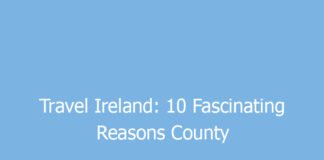 travel ireland 10 fascinating reasons county kerry deserves a spot on your ireland bucket list 9618 0b494