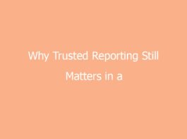 why trusted reporting still matters in a fast moving digital landscape 7217 0720d
